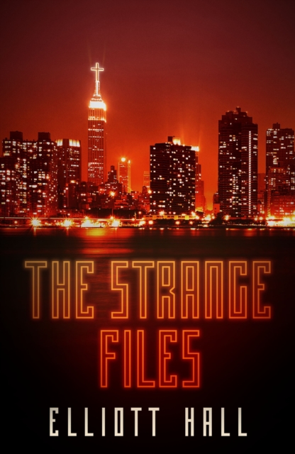 The Strange Files : Felix Strange Omnibus, EPUB eBook