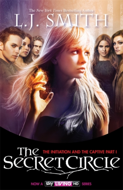 The Secret Circle: The Initiation and The Captive Part 1 : Bind-Up 1, TV Tie In, Paperback Book