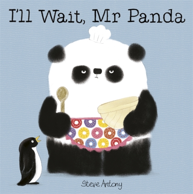 I'll Wait, Mr Panda Board Book, Hardback Book