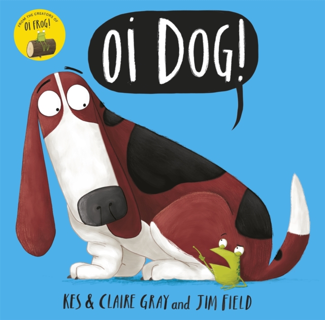 Oi Dog!, Paperback / softback Book