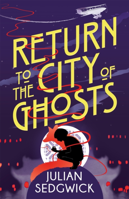 Ghosts of Shanghai: Return to the City of Ghosts : Book 3, Paperback / softback Book