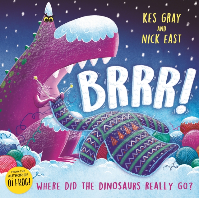 Brrr! : A brrrilliantly funny story about dinosaurs, knitting and space, EPUB eBook