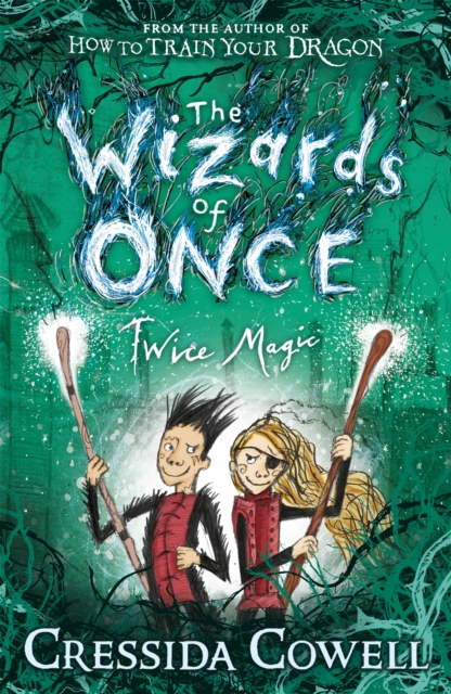 The Wizards of Once: Twice Magic : Book 2, Paperback / softback Book