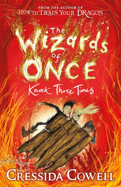 The Wizards of Once: Knock Three Times : Book 3, Paperback / softback Book