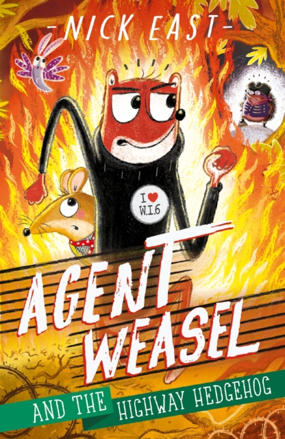 Agent Weasel and the Highway Hedgehog : Book 4, EPUB eBook