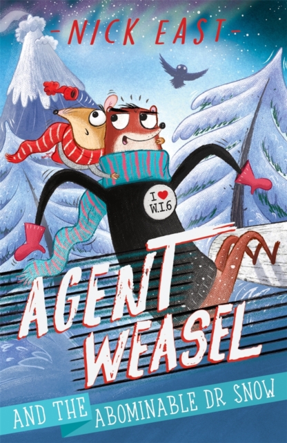 Agent Weasel and the Abominable Dr Snow : Book 2, EPUB eBook