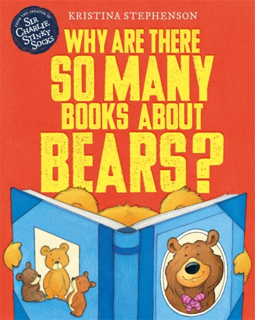 Why Are there So Many Books About Bears?, Hardback Book