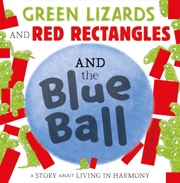 Green Lizards and Red Rectangles and the Blue Ball, Paperback / softback Book