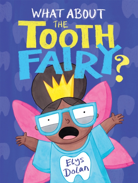 What About The Tooth Fairy?, Hardback Book