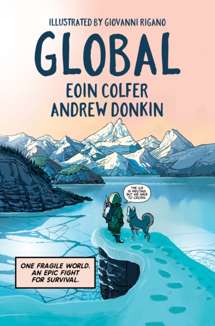 Global : a graphic novel adventure about hope in the face of climate change, EPUB eBook