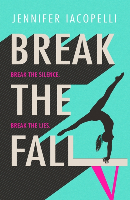 Break The Fall : The compulsive sports novel about the power of standing together, Paperback / softback Book