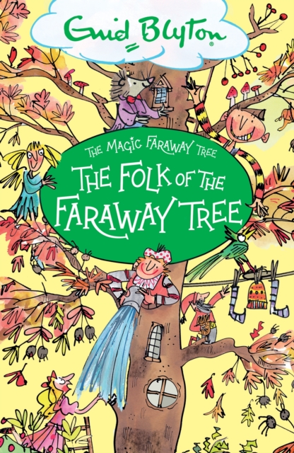 The Magic Faraway Tree: The Folk of the Faraway Tree : Book 3, Paperback / softback Book