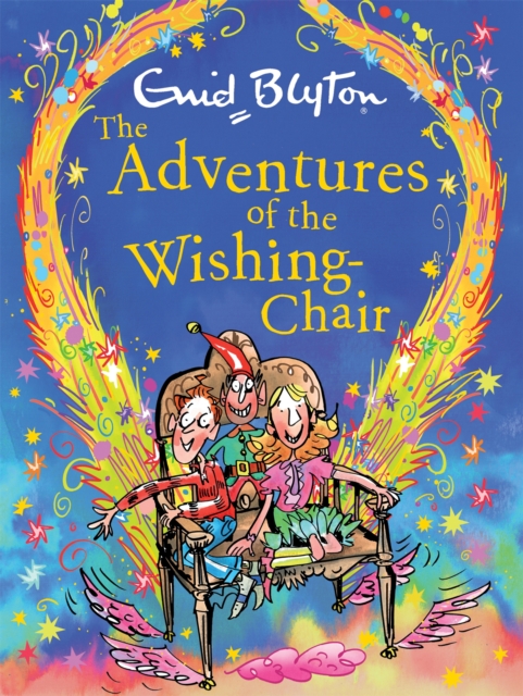 The Adventures of the Wishing-Chair Deluxe Edition : Book 1, Hardback Book