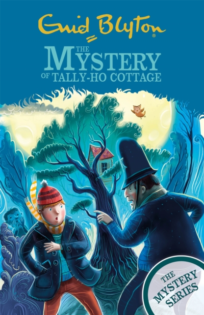 The Find-Outers: The Mystery Series: The Mystery of Tally-Ho Cottage : Book 12, Paperback / softback Book