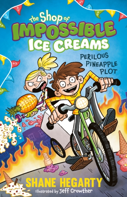 The Shop of Impossible Ice Creams: Perilous Pineapple Plot : Book 3, Paperback / softback Book
