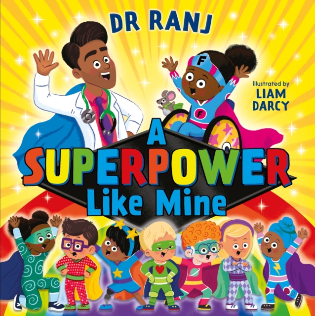A Superpower Like Mine : an uplifting story to boost self-esteem and confidence, EPUB eBook