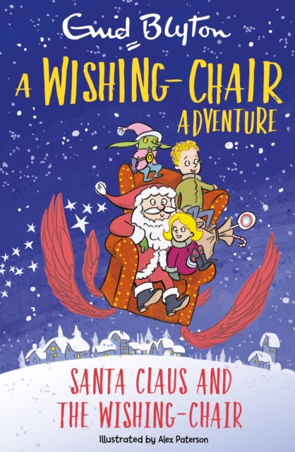 A Wishing-Chair Adventure: Santa Claus and the Wishing-Chair : Colour Short Stories, EPUB eBook