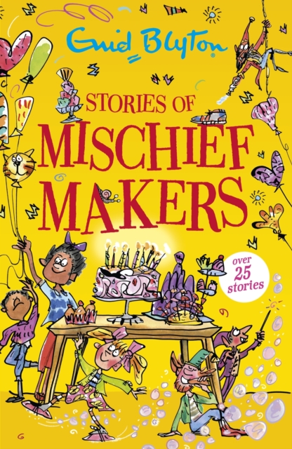 Stories of Mischief Makers : Over 25 stories, EPUB eBook