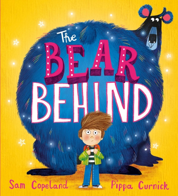 The Bear Behind : The bestselling book about dealing with back to school worries, EPUB eBook