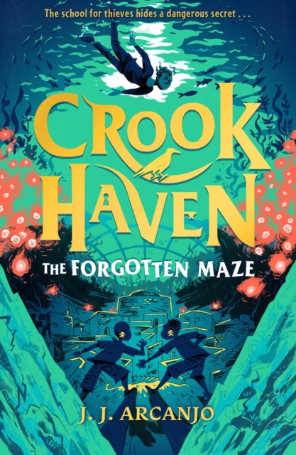 Crookhaven: The Forgotten Maze : Book 2, Paperback / softback Book