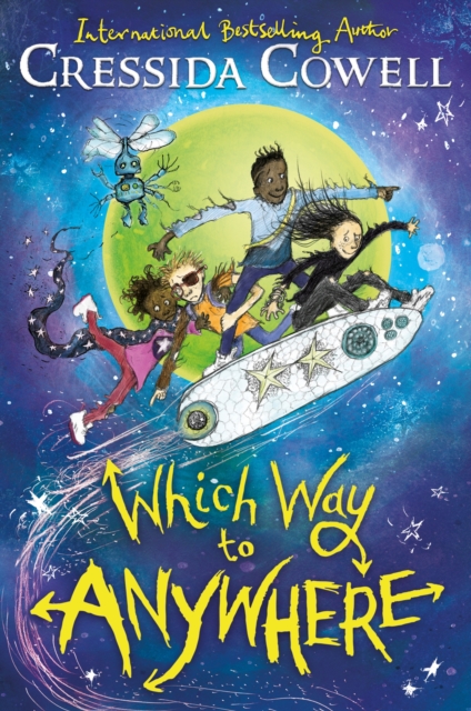 Which Way to Anywhere : From the No.1 bestselling author of HOW TO TRAIN YOUR DRAGON, EPUB eBook