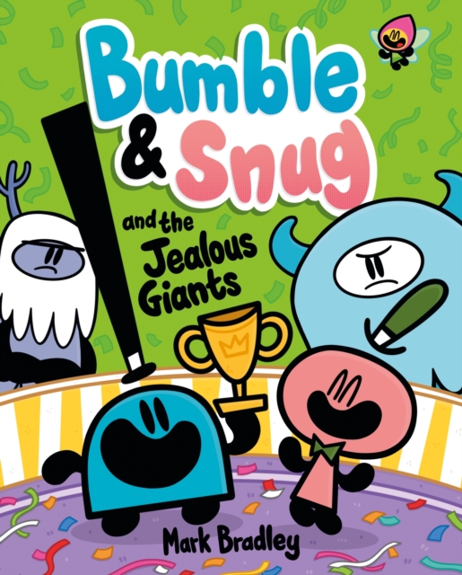 Bumble and Snug and the Jealous Giants : Book 4, Paperback / softback Book