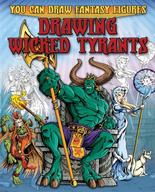 Drawing Wicked Tyrants, Paperback Book