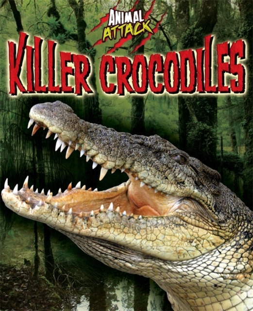 Killer Crocodiles, Hardback Book