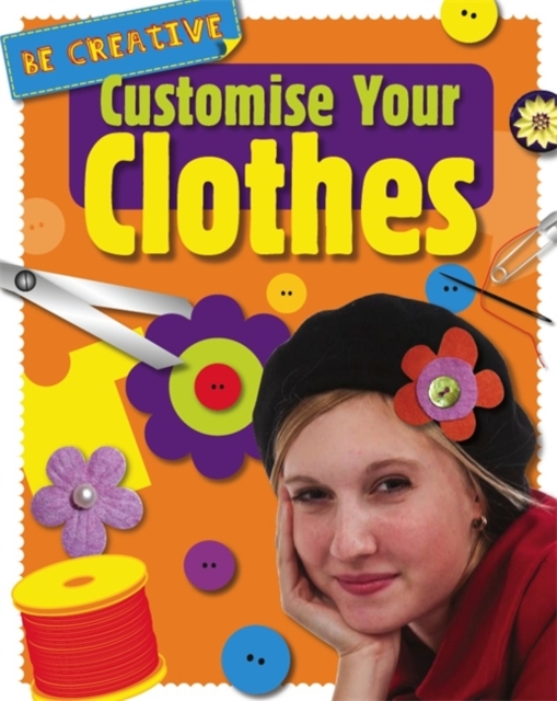 Customise Your Clothes, Hardback Book
