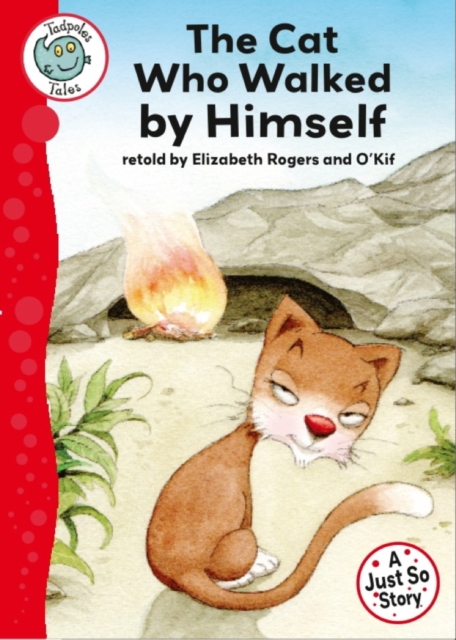 Just So Stories - The Cat Who Walked by Himself, EPUB eBook