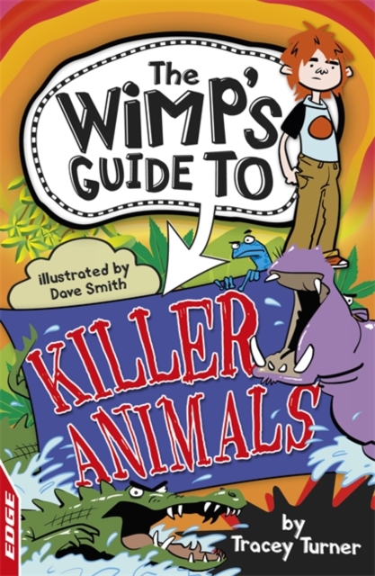 EDGE: The Wimp's Guide to: Killer Animals, Paperback Book