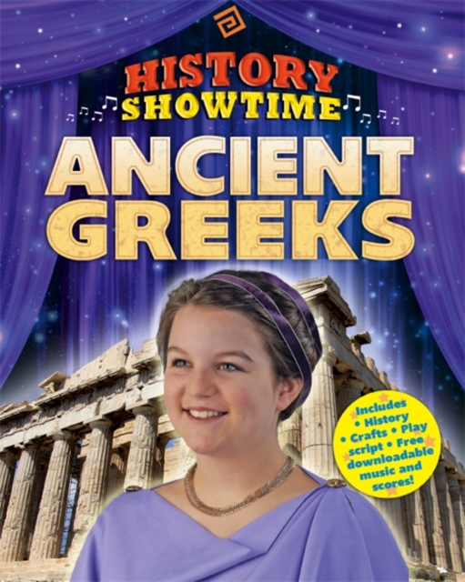 History Showtime: Ancient Greeks, Hardback Book