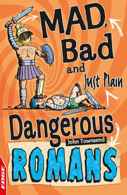 EDGE : Mad, Bad and Just Plain Dangerous: Romans, EPUB eBook