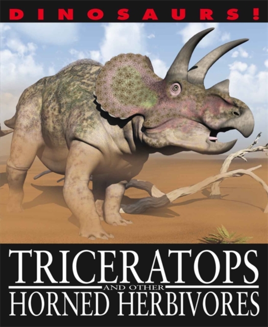 Triceratops and Other Horned Herbivores, Hardback Book
