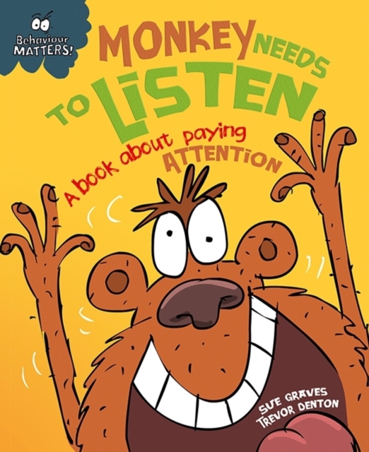 Monkey Needs to Listen - A book about paying attention : A book about paying attention, EPUB eBook