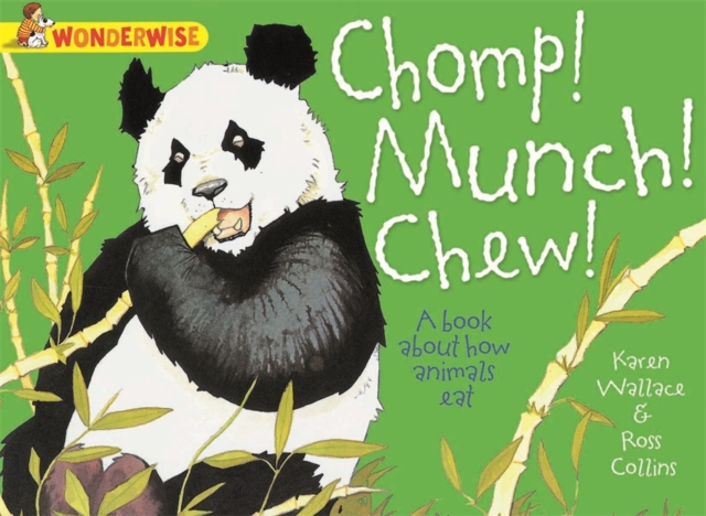 Chomp! Munch! Chew!: A Book About How Animals Eat, Paperback Book