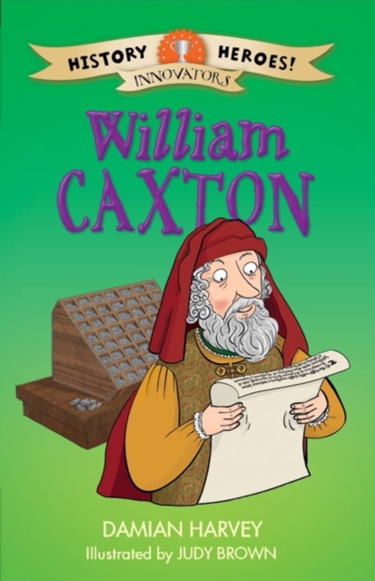 History Heroes : William Caxton, EPUB eBook