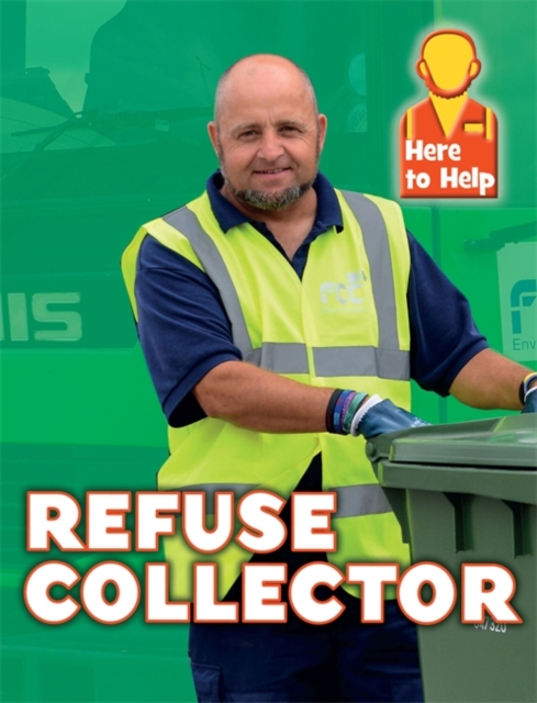 Here to Help: Refuse Collector, Hardback Book