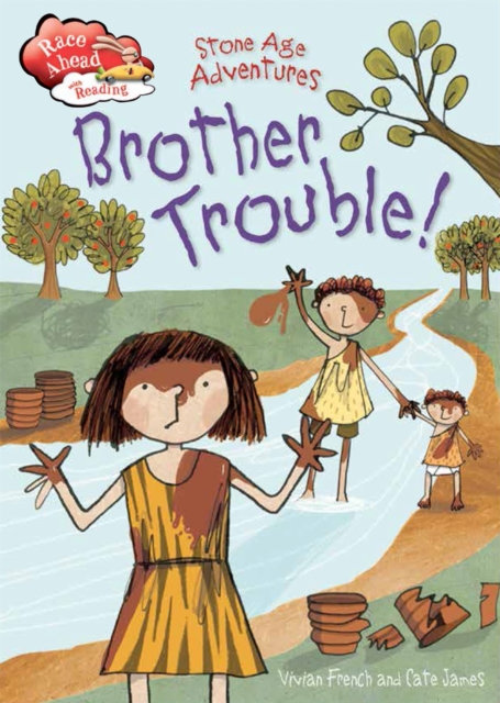 Race Ahead With Reading: Stone Age Adventures: Brother Trouble, Hardback Book