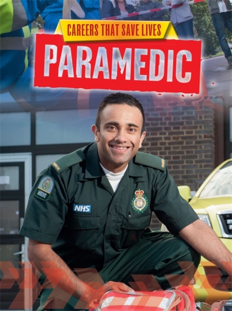 Careers That Save Lives: Paramedic, Paperback / softback Book
