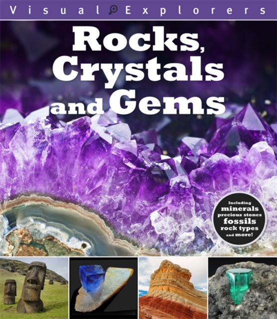 Visual Explorers: Rocks, Crystals and Gems, Hardback Book