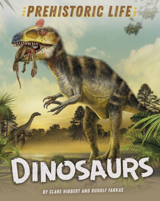 Prehistoric Life: Dinosaurs, Paperback / softback Book