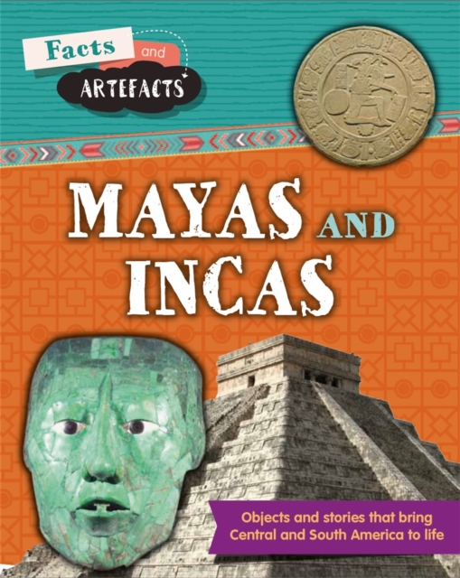 Facts and Artefacts: Mayas and Incas, Paperback / softback Book