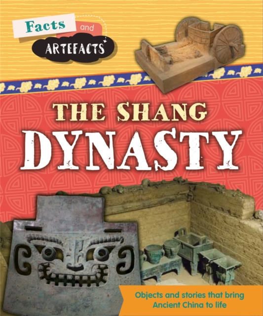 Facts and Artefacts: Shang Dynasty, Paperback / softback Book