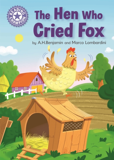 Reading Champion: The Hen Who Cried Fox : Independent Reading Purple 8, Paperback / softback Book