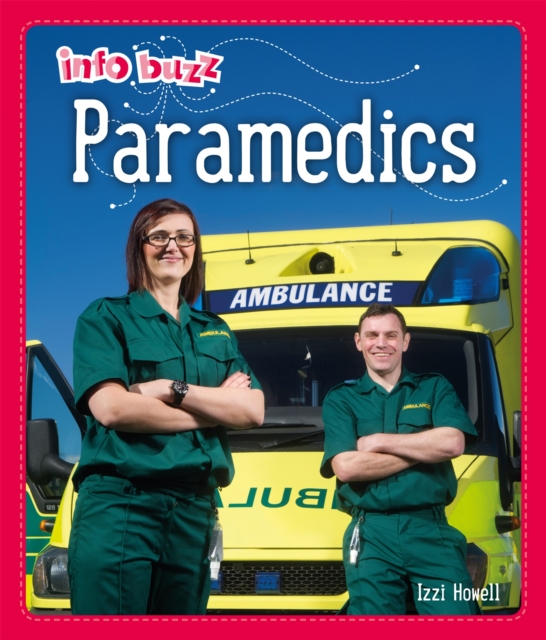 Info Buzz: People Who Help Us: Paramedics, Paperback / softback Book