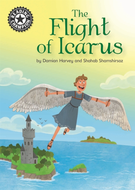 Reading Champion: The Flight of Icarus : Independent Reading 17, Hardback Book