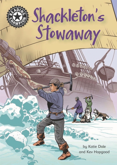 Reading Champion: Shackleton's Stowaway : Independent Reading 17, Hardback Book