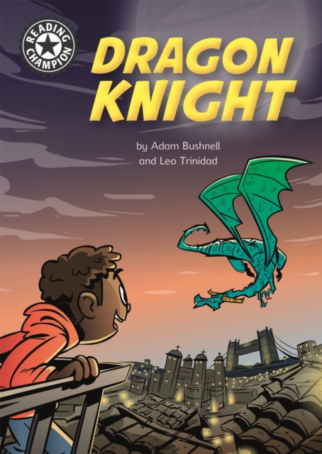 Reading Champion: Dragon Knight : Independent Reading 17, Hardback Book