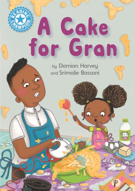 Reading Champion: A Cake for Gran : Independent Reading Blue 4, Hardback Book
